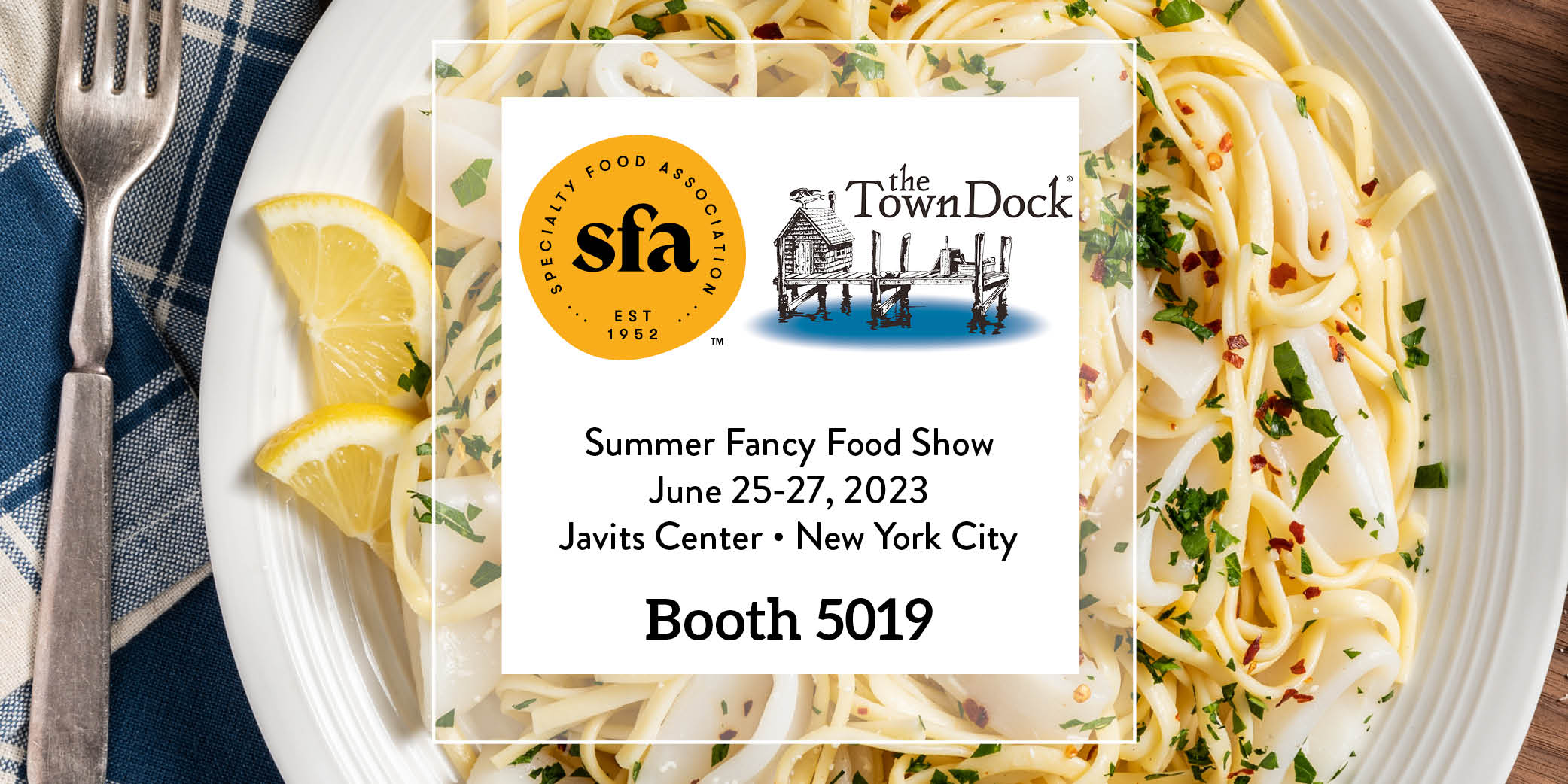 Join Us at the Summer Fancy Food Show in NYC